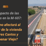 impacto obras M-607 en el valor de la vivienda