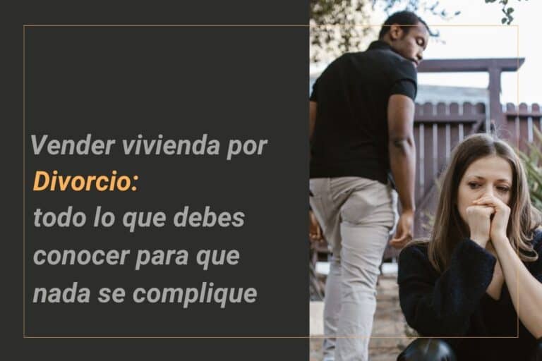 Vender vivienda por divorcio