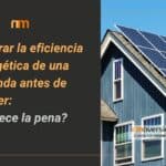 Mejorar la eficiencia energética de una vivienda antes de vender